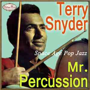 Terry Snyder - Mister Percussion