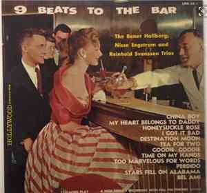 The Benet Hallberg, Niesse Engstrom and Rienhold Svensson Trios - 9 Beats T ...