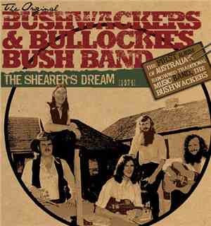 The Bushwhackers And Bullockies Bush Band - The Shearer's Dream