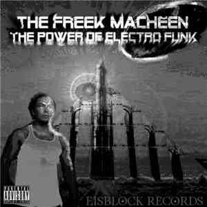 The Freek Macheen - The Power Of Electro Funk