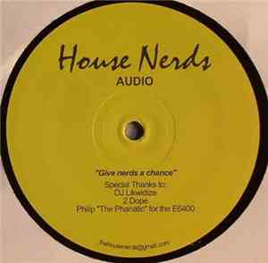 The House Nerds - Give Nerds A Chance EP