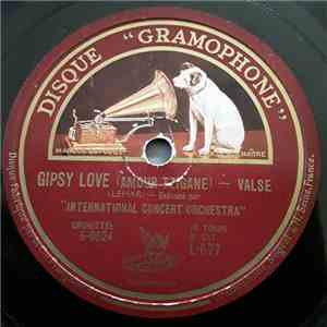 The International Concert Orchestra - Gipsy Love ( Amour Tzigane ) / Sweeth ...