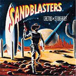 The Sandblasters - Cactus Stingray