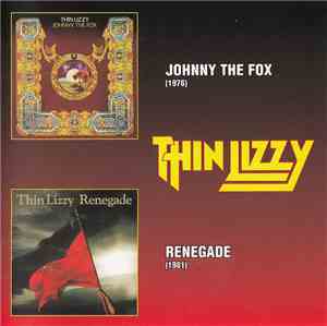 Thin Lizzy - Johnny The Fox / Renegade
