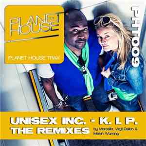 Unisex Inc. - K.I.P. The Remixes