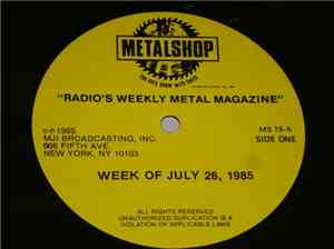 Various - Metalshop - Radio's Weekly Metal Magazine (Week Of July 26, 1985)