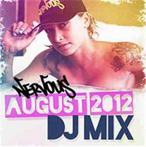Various - Nervous August 2012 DJ Mix