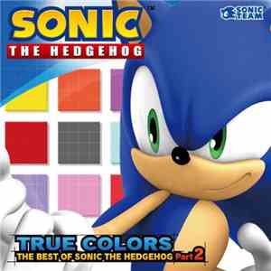 Various - True Colors The Best Of Sonic The Hedgehog Part 2