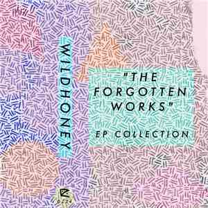 Wildhoney - The Forgotten Works