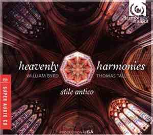 William Byrd, Thomas Tallis, Stile Antico - Heavenly Harmonies