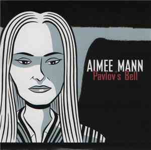 Aimee Mann - Pavlov's Bell