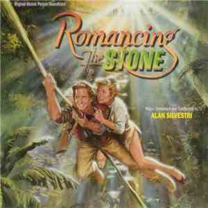 Alan Silvestri - Romancing The Stone (Original Motion Picture Soundtrack)