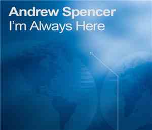 Andrew Spencer - I'm Always Here