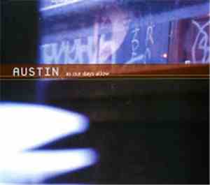 Austin  - As Our Days Allow