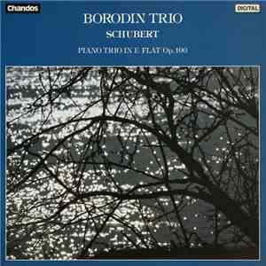 Borodin Trio, Schubert - Piano Trio In E Flat Op. 100