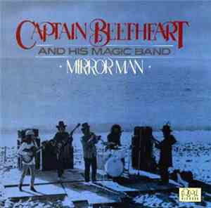 Captain Beefheart And His Magic Band - Mirror Man