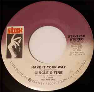 Circle O'Fire - Have It Your Way