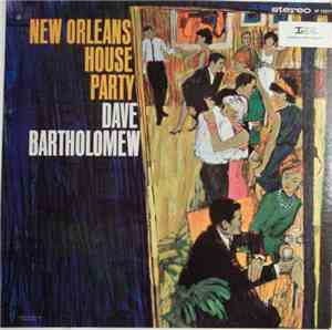 Dave Bartholomew - New Orleans House Party