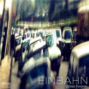 Denis Yashin - Einbahn
