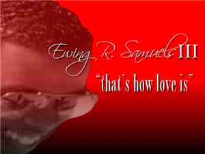 Ewing R. Samuels III - That's How Love Is (CD Maxi Single)