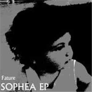Fature - Sophea EP