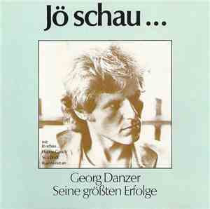 Georg Danzer - Jö Schau... (Seine Größten Erfolge)