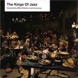 Gilles Peterson & Jazzanova - The Kings Of Jazz