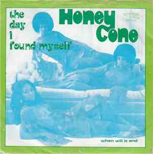 Honey Cone - The Day I Found Myself / When Will It End