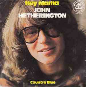 John Hetherington - Hey Mama