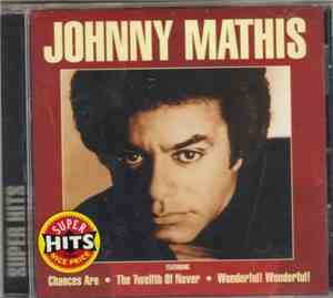 Johnny Mathis - Super Hits