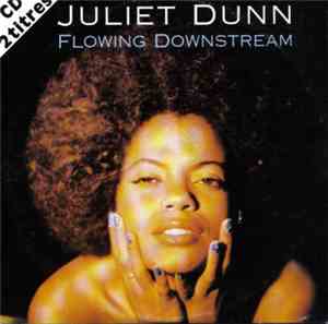 Juliet Dunn - Flowing Downstream