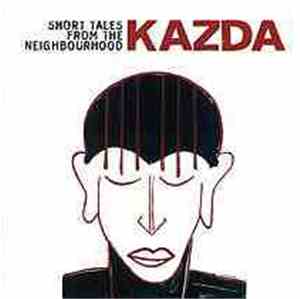 Kazda - Short Tales From The Neighbourhood