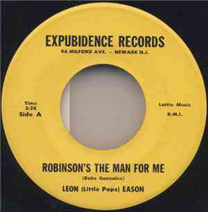 Leon (Little Pops) Eason - Robinson's The Man For Me / You Need Connections