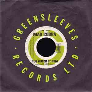 Mad Cobra / General B - Nuh Watch De Pum / On Ence