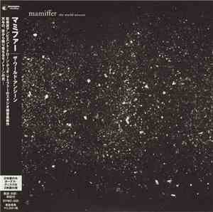Mamiffer - The World Unseen