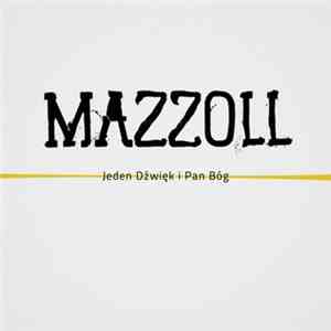 Mazzoll - Jeden Dźwięk I Pan Bóg