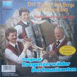 Original Bregenzerwälder Dorfmusikanten - Der Zauber Der Berge Im Alpenland