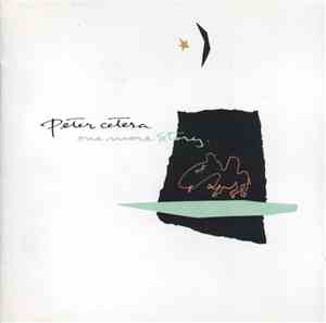 Peter Cetera - One More Story
