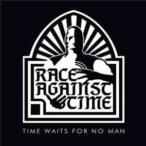 Race Against Time  - Time Waits For No Man
