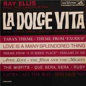 Ray Ellis And His Orchestra - La Dolce Vita And Other Great Motion Picture  ...