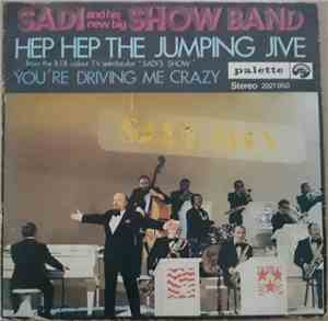 Sadi And His New Big Show Band - Hep Hep The Jumping Jive / You're Driving  ...