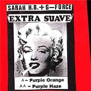 Sarah H.B. + G-Force  - Extra Suave
