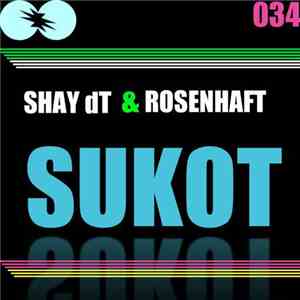 Shay DT & Rosenhaft - Sukot