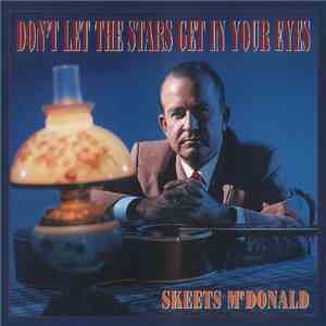 Skeets McDonald - Don't Let The Stars Get In Your Eyes