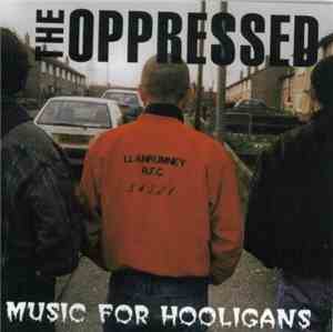 The Oppressed - Music For Hooligans
