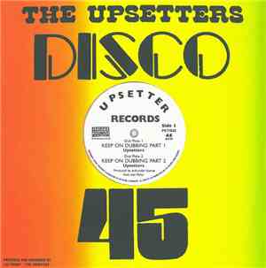 The Upsetters - Keep On Dubbing Part 1 / Keep On Dubbing Part 2 / Highway R ...