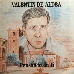 Valentin De Aldea - Pensando En Ti