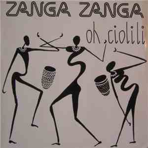 Zanga Zanga - Oh Ciolili