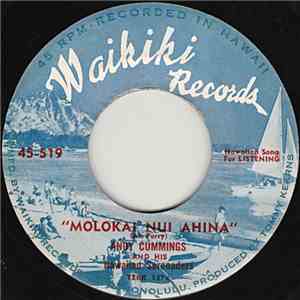 Andy Cummings And His Hawaiian Serenaders - Molokai Nui Ahina