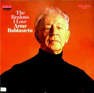 Artur Rubinstein - The Brahms I Love